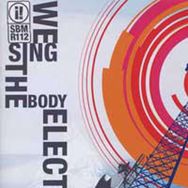 Since By Man – We Sing the Body Electric cover artwork