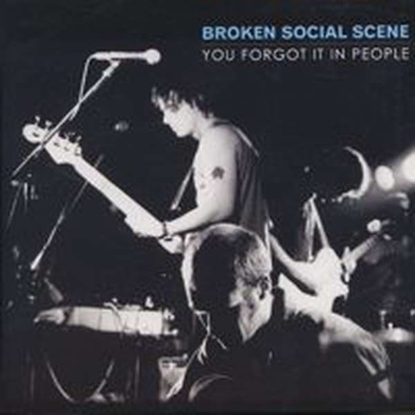 Broken Social Scene – You Forgot It In People cover artwork