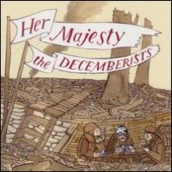 The Decemberists – Her Majesty, The Decemberists cover artwork