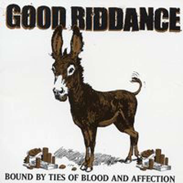 Good Riddance – Bound By Ties of Blood and Affection cover artwork