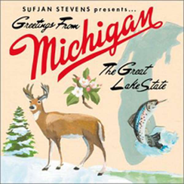 Sufjan Stevens – Greetings From Michigan: The Great Lakes State cover artwork