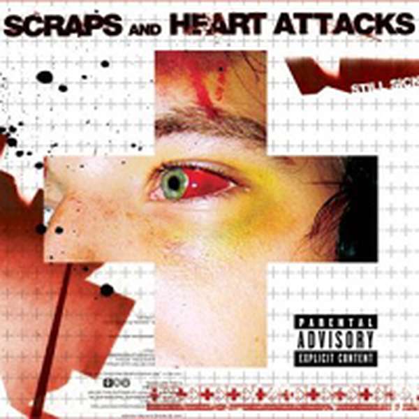 Scraps And Heart Attacks – Still Sick cover artwork
