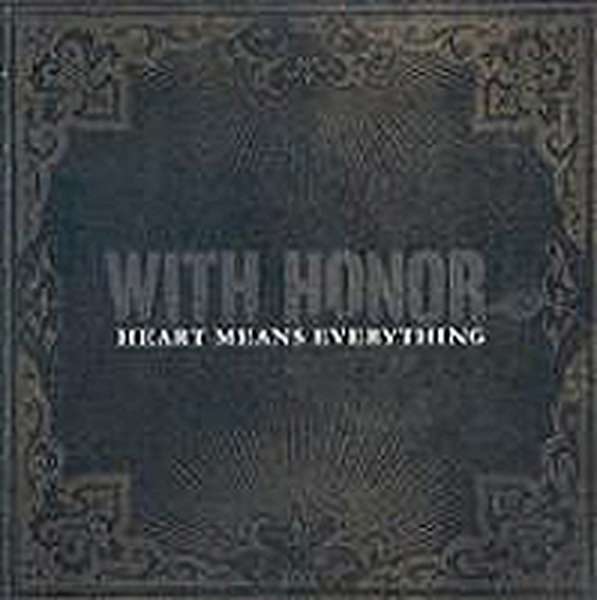 With Honor – Heart Means Everything cover artwork