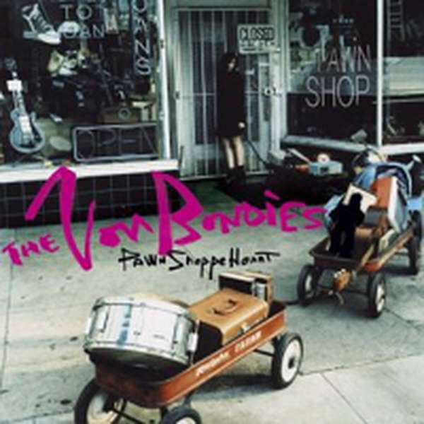 The Von Bondies – Pawn Shoppe Heart cover artwork