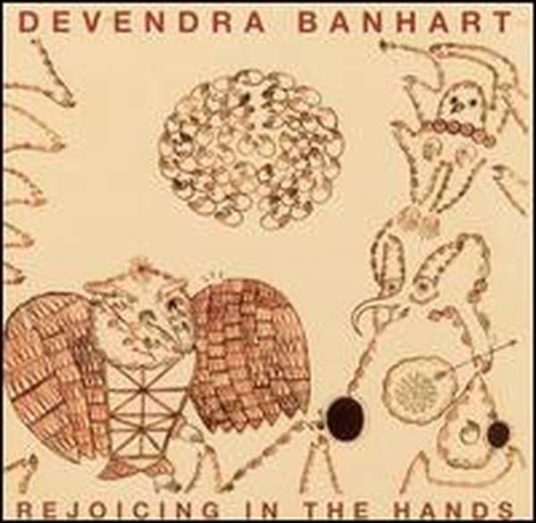 Devendra Banhart – Rejoicing in the Hands cover artwork
