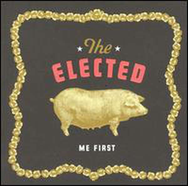 The Elected – Me First cover artwork