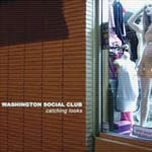 Washington Social Club – Catching Looks cover artwork