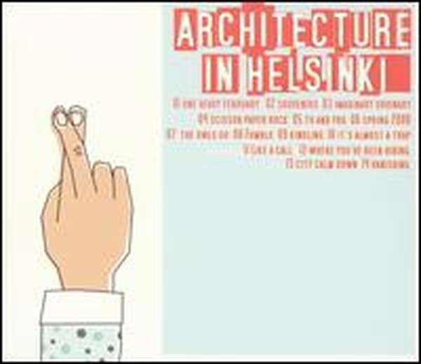 Architecture in Helsinki – Fingers Crossed cover artwork