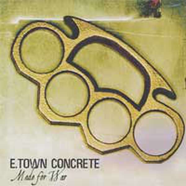 E. Town Concrete – Made for War cover artwork