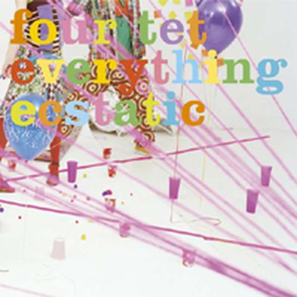 Four Tet – Everything Ecstatic cover artwork