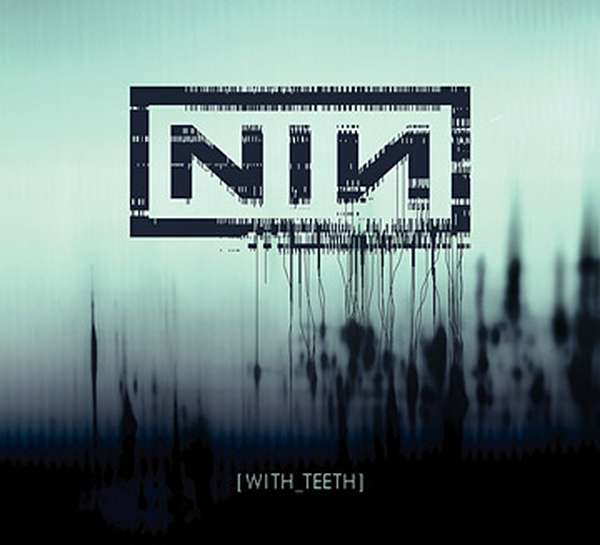 Nine Inch Nails – With Teeth cover artwork