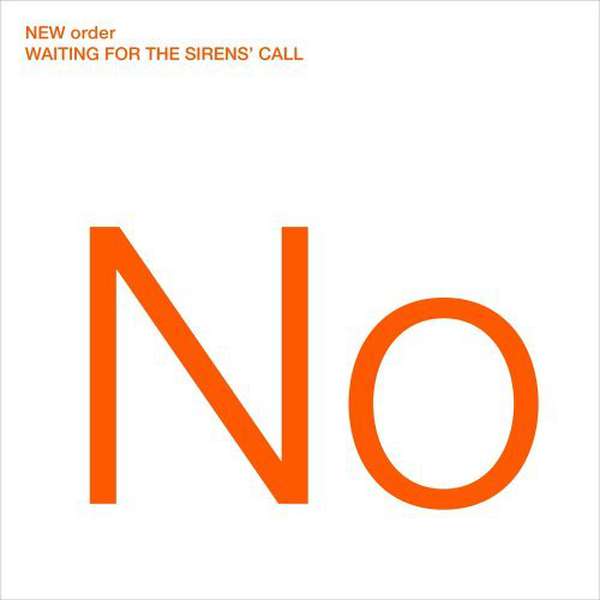 New Order – Waiting for the Sirens' Call cover artwork