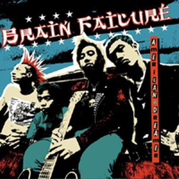 Brain Failure – American Dreamer cover artwork