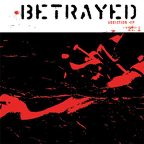 Betrayed – Addiction cover artwork