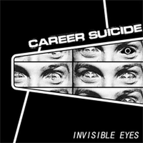 Career Suicide – Invisible Eyes cover artwork