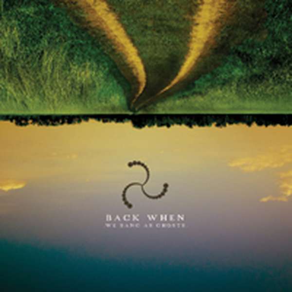 Back When – We Sang as Ghosts cover artwork