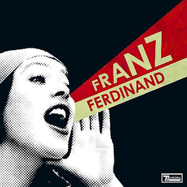 Franz Ferdinand – You Could Have it So Much Better cover artwork