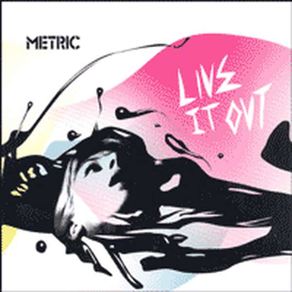 Metric – Live It Out cover artwork