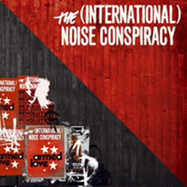 The (International) Noise Conspiracy – Armed Love cover artwork