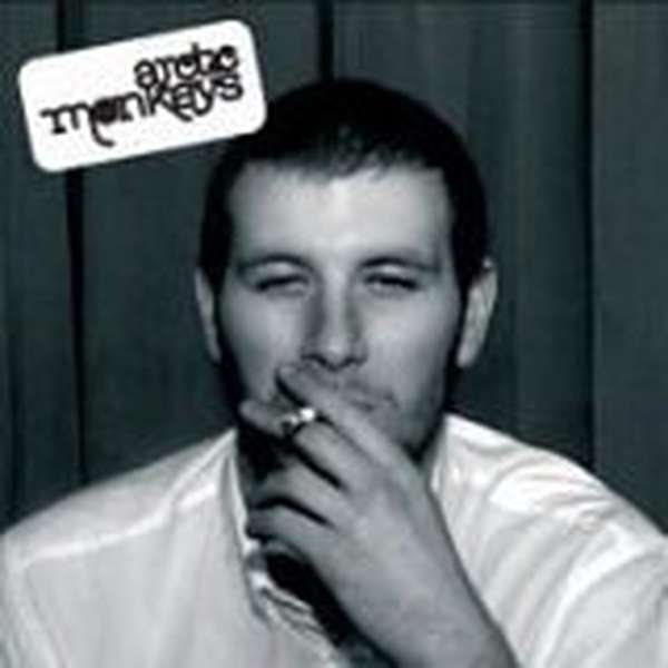 Arctic Monkeys – Whatever People Say I Am, That's What I'm Not cover artwork