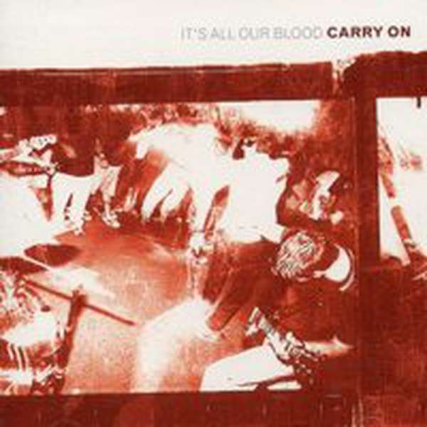 Carry On – It's All Our Blood (Reissue) cover artwork