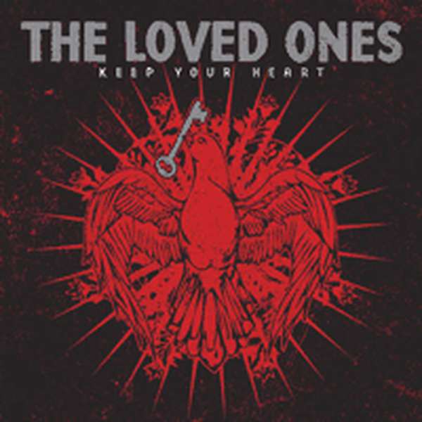 The Loved Ones – Keep Your Heart cover artwork