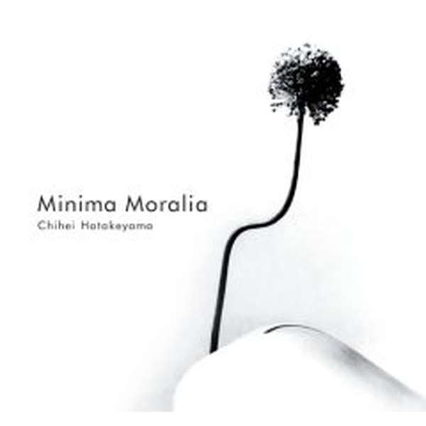 Chihei Hatakeyama – Minima Moralia cover artwork