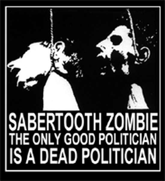 Sabertooth Zombie – The Only Good Politician is a Dead Polititian cover artwork