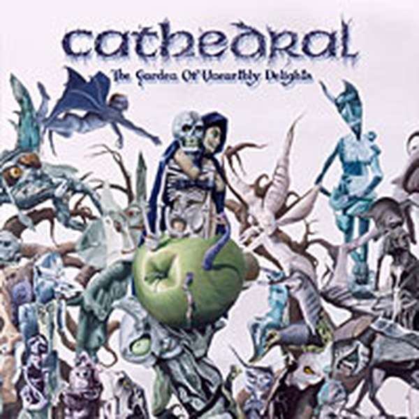 Cathedral – Garden of Unearthly Delights cover artwork