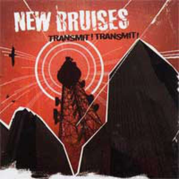 New Bruises – Transmit! Transmit! cover artwork