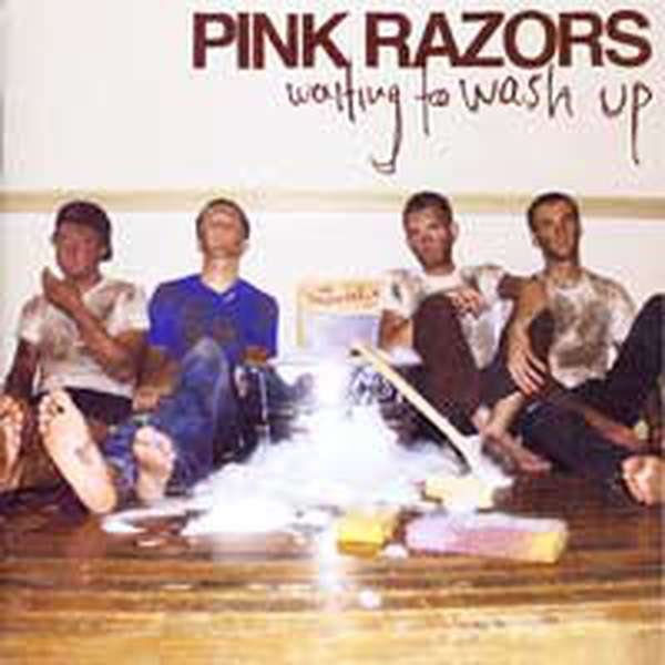 Pink Razors – Waiting to Wash Up cover artwork