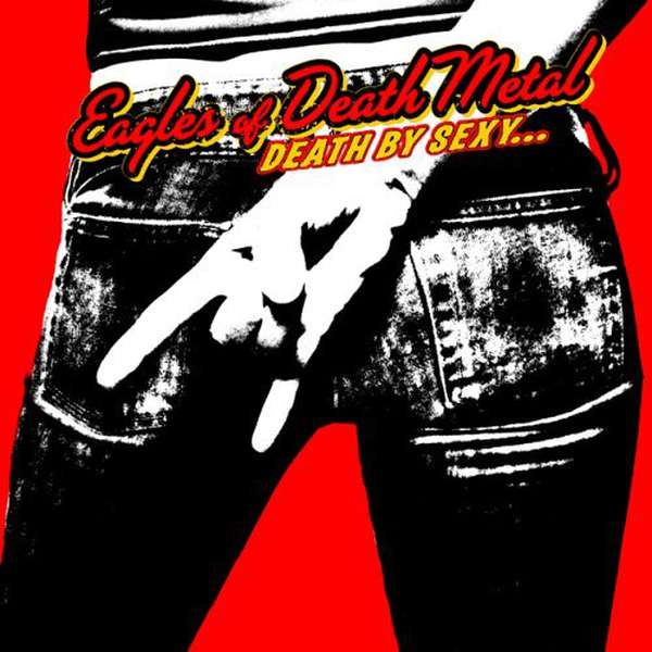 Eagles of Death Metal – Death by Sexy cover artwork
