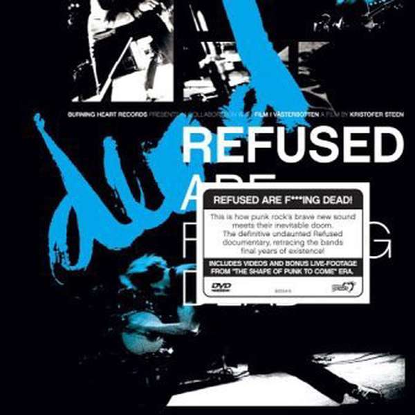 Refused – Refused are Fucking Dead DVD cover artwork