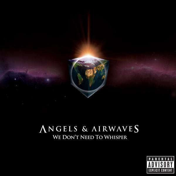Angels and Airwaves – We Don't Need to Whisper cover artwork
