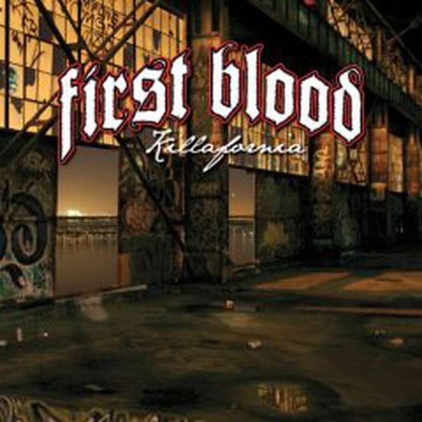 First Blood – Killafornia cover artwork