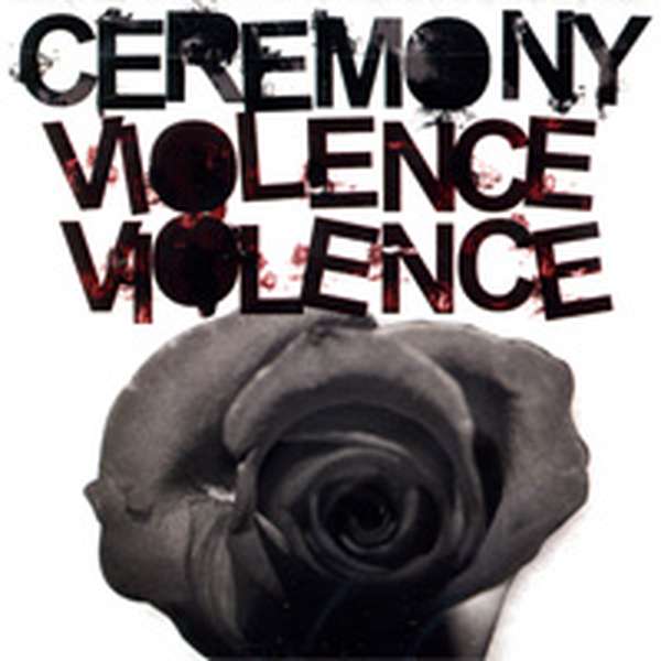 Ceremony – Violence Violence cover artwork