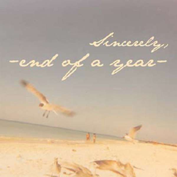 End of a Year – Sincerely cover artwork