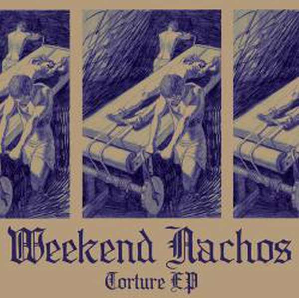 Weekend Nachos – Torture cover artwork