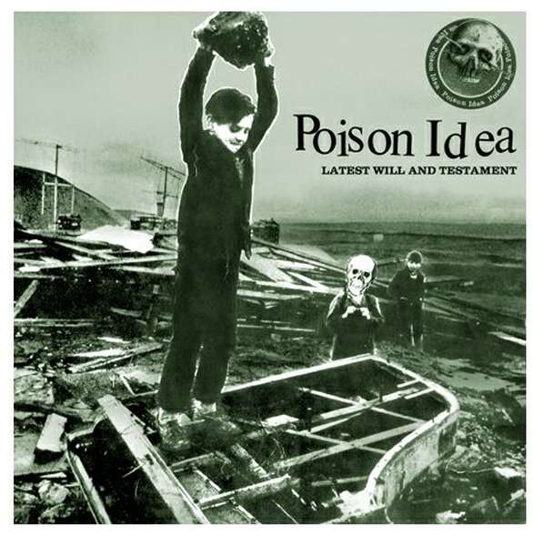 Poison Idea – Latest Will and Testament cover artwork