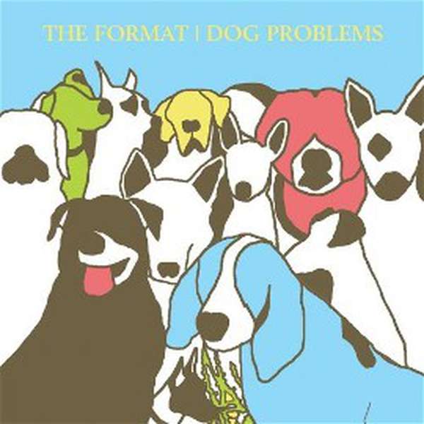 The Format – Dog Problems cover artwork