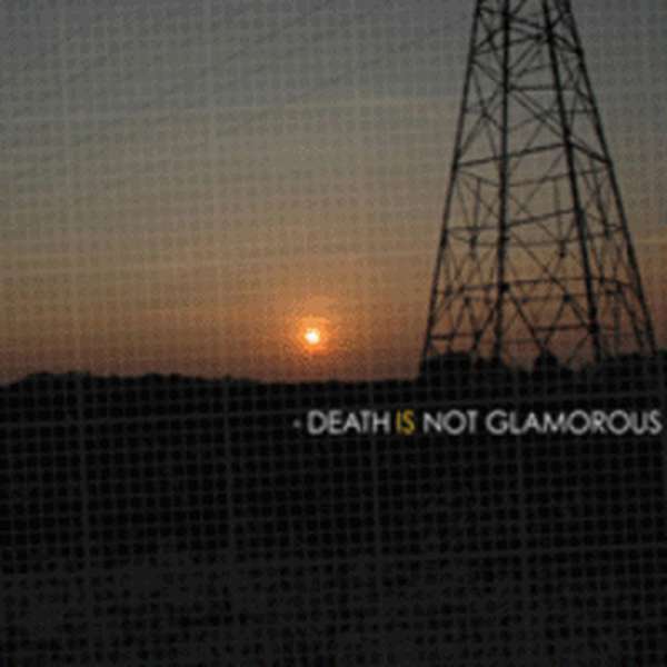 Death is Not Glamorous – Death is Not Glamorous / Undercurrents cover artwork