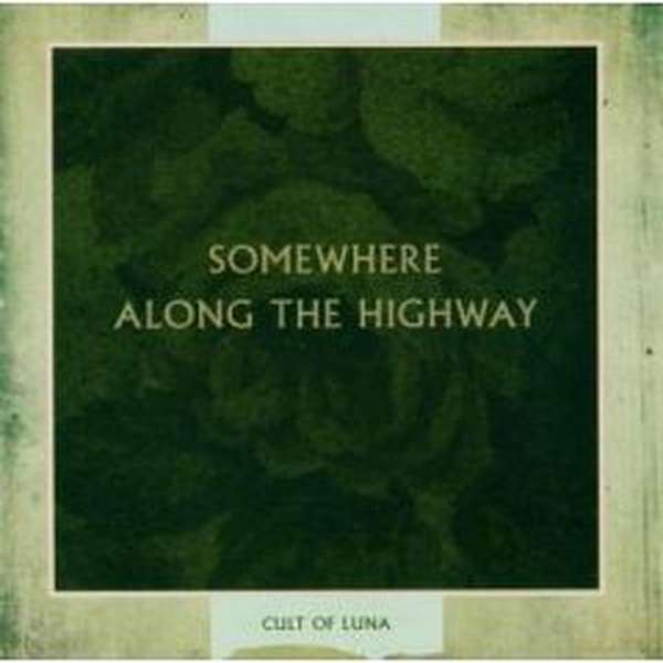 Cult of Luna – Somewhere Along the Highway cover artwork