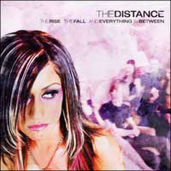 The Distance – The Rise, the Fall, and Everything in Between cover artwork