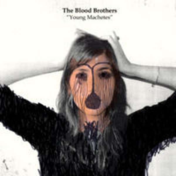 The Blood Brothers – Young Machetes cover artwork