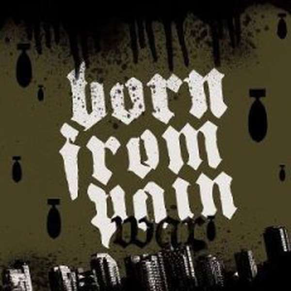 Born from Pain – War cover artwork