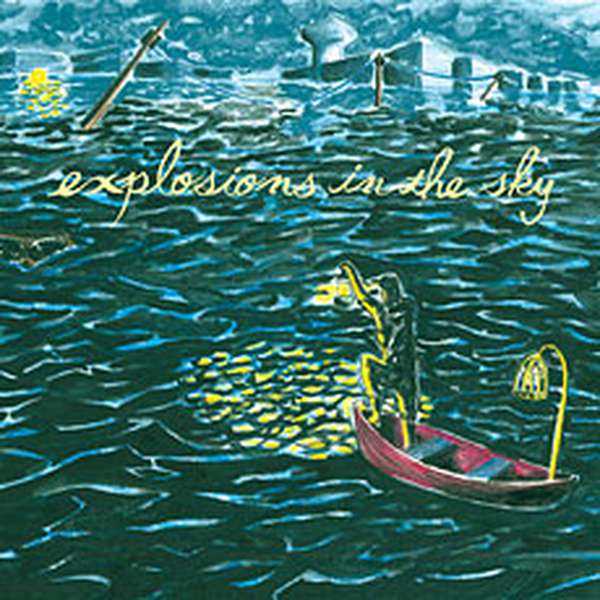 Explosions in the Sky – All of a Sudden I Miss Everyone cover artwork
