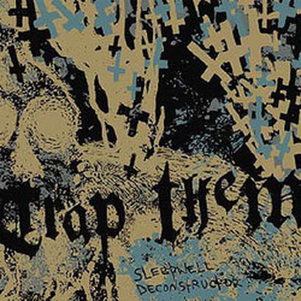 Trap Them – Sleepwell Deconstructor cover artwork
