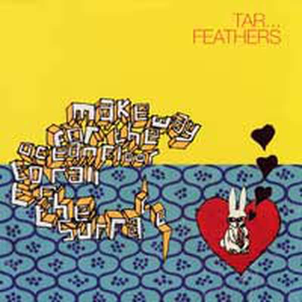 Tar...Feathers – Make Way for the Ocean Floor to Fall to the Surface cover artwork