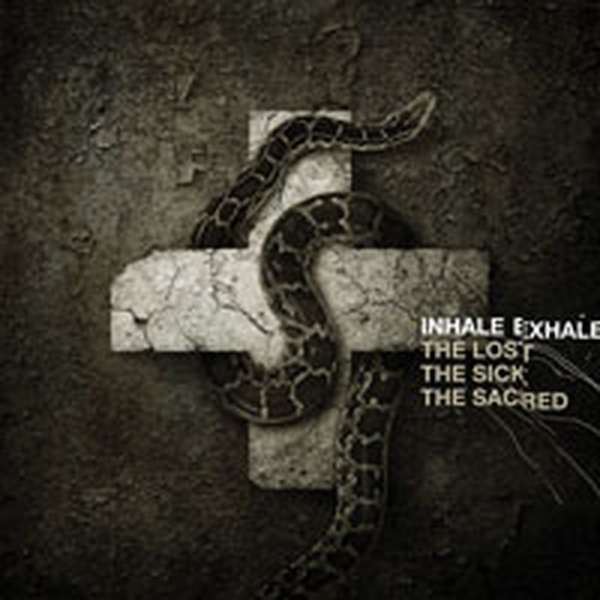 Inhale Exhale – The Lost, The Sick, The Sacred cover artwork