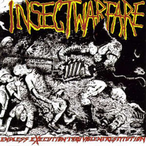 Insect Warfare – Endless Execution Thru Violent Restitution cover artwork
